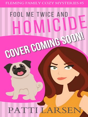 cover image of Fool Me Twice and Homicide